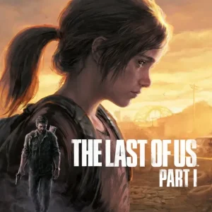 🌿 عِش قصة البقاء الملحمية مع The Last of Us Part I - النسخة التركية (PC / Steam)
